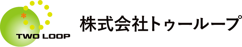 株式会社トゥーループ,TWO LOOP Co.,Ltd.